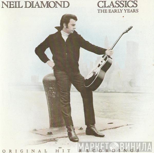  Neil Diamond  - Classics The Early Years