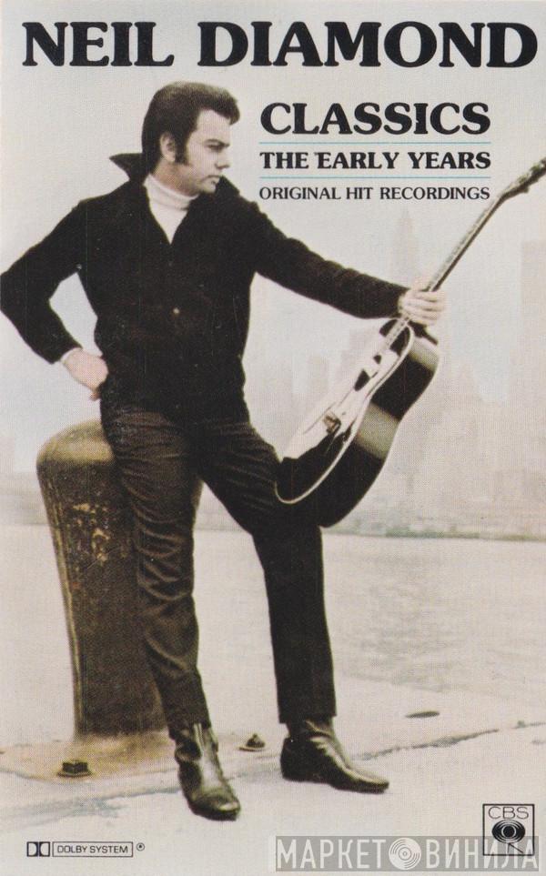  Neil Diamond  - Classics The Early Years