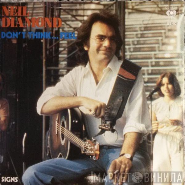  Neil Diamond  - Don't Think....Feel