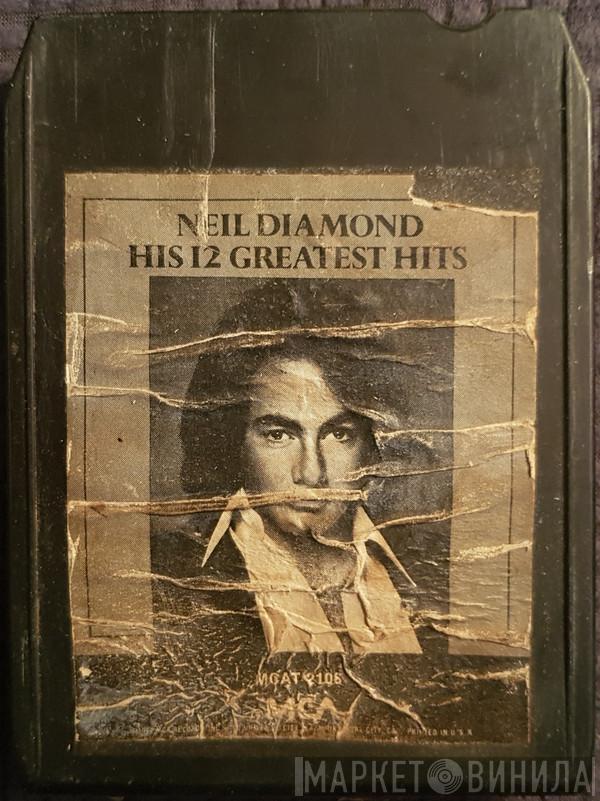  Neil Diamond  - His 12 Greatest Hits