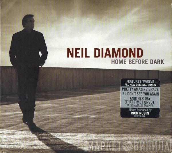 Neil Diamond - Home Before Dark