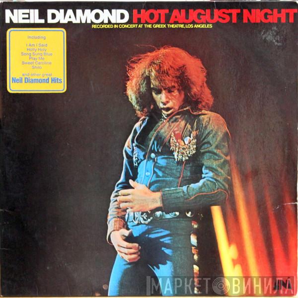  Neil Diamond  - Hot August Night