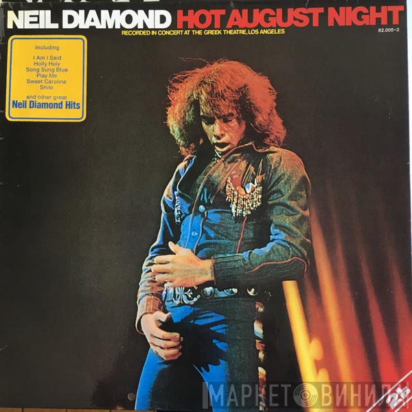  Neil Diamond  - Hot August Night