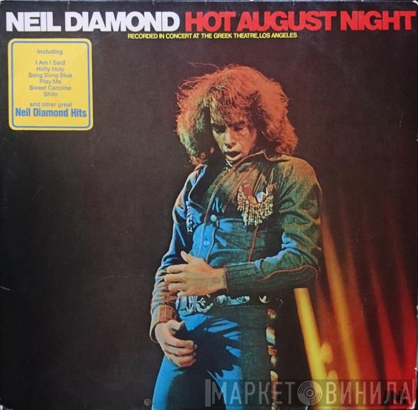  Neil Diamond  - Hot August Night