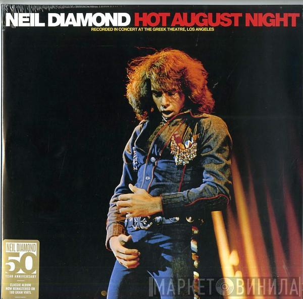  Neil Diamond  - Hot August Night