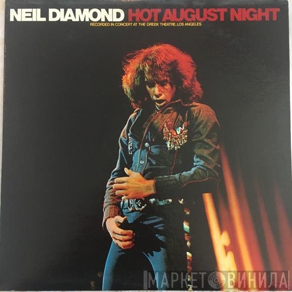  Neil Diamond  - Hot August Night