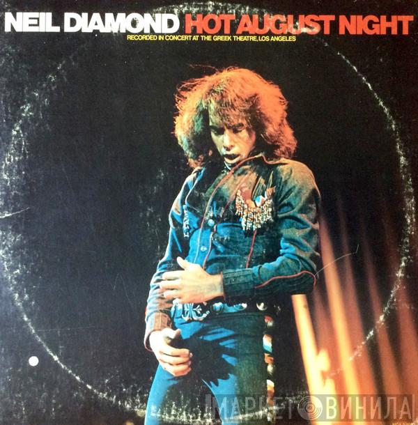  Neil Diamond  - Hot August Night