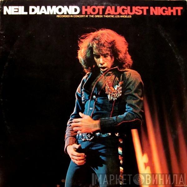  Neil Diamond  - Hot August Night