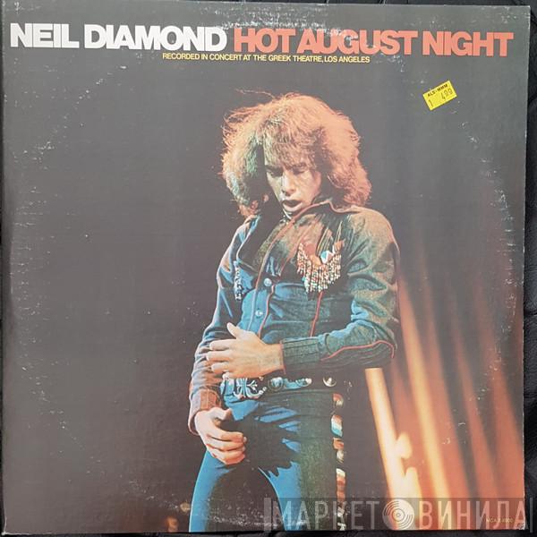  Neil Diamond  - Hot August Night
