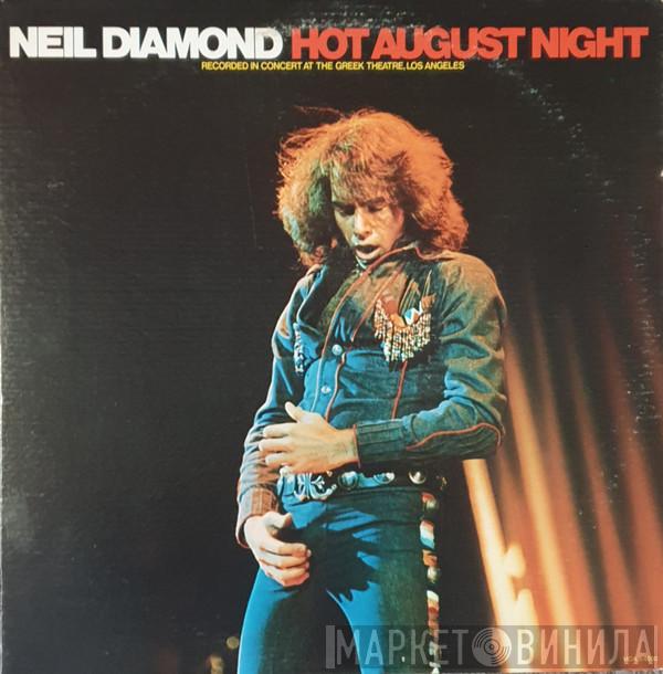 Neil Diamond  - Hot August Night