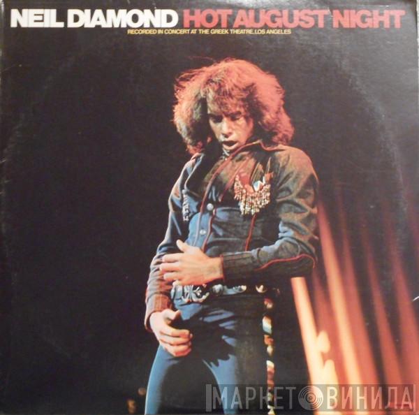  Neil Diamond  - Hot August Night
