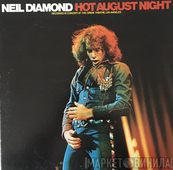  Neil Diamond  - Hot August Night