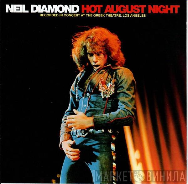  Neil Diamond  - Hot August Night