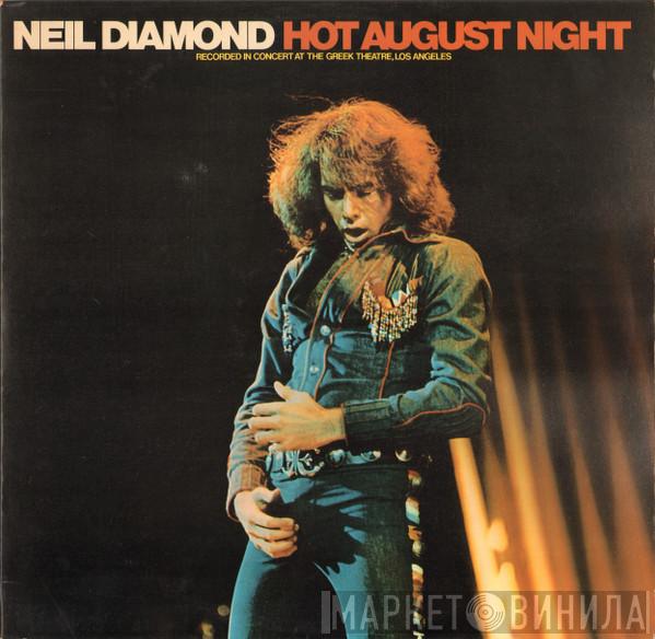  Neil Diamond  - Hot August Night