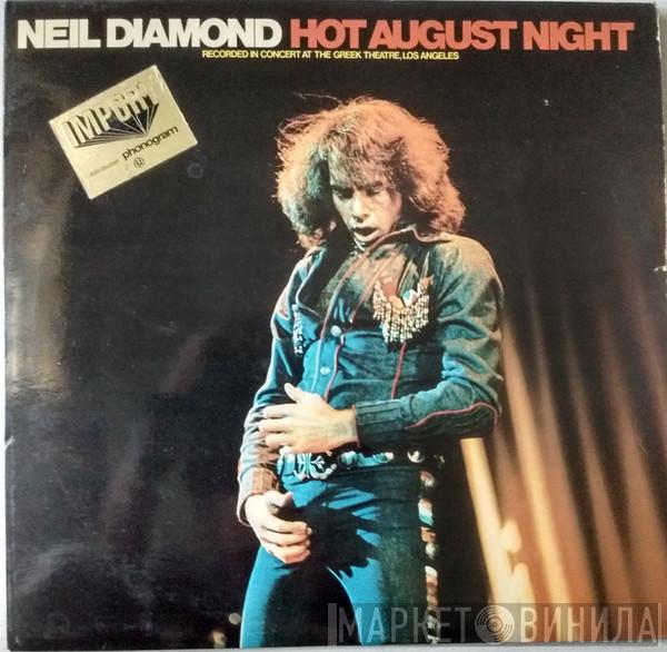  Neil Diamond  - Hot August Night
