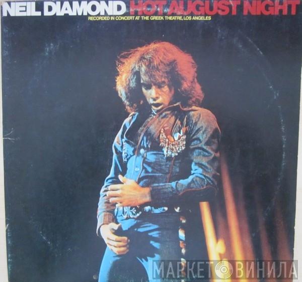  Neil Diamond  - Hot August Night