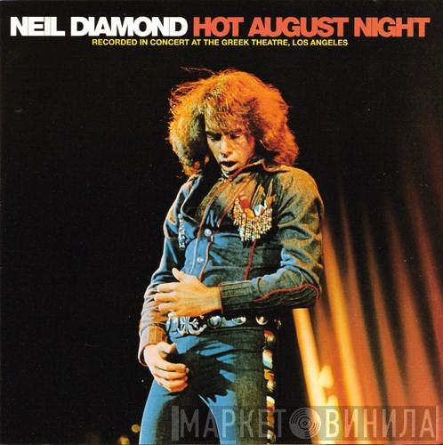  Neil Diamond  - Hot August Night