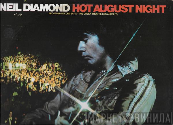 Neil Diamond  - Hot August Night
