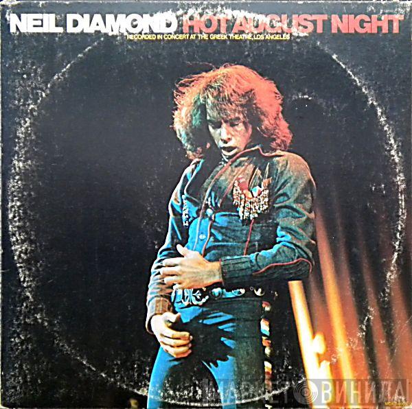  Neil Diamond  - Hot August Night