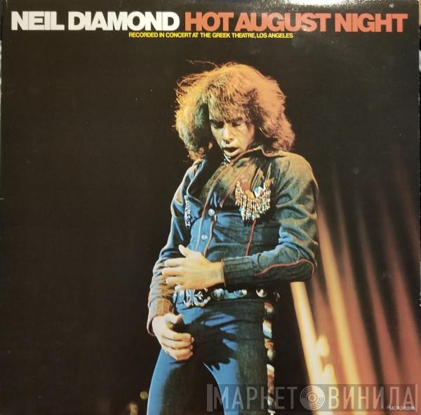  Neil Diamond  - Hot August Night