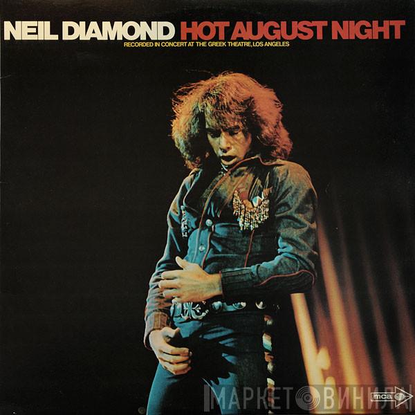 Neil Diamond  - Hot August Night