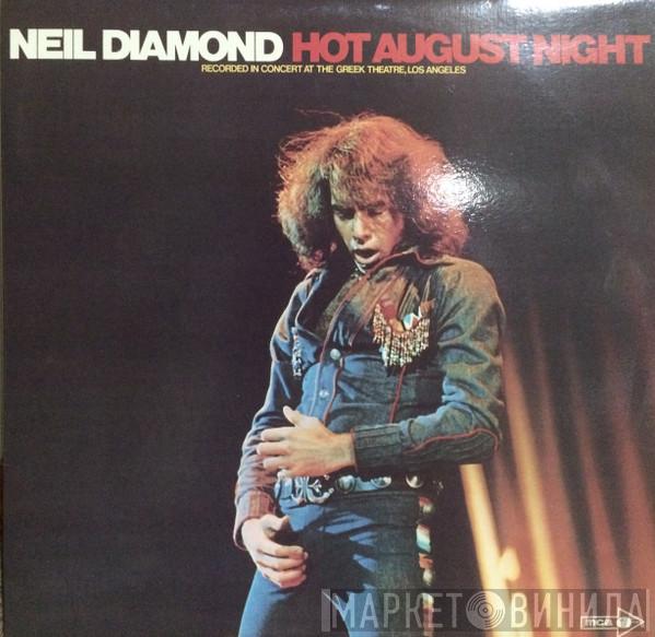  Neil Diamond  - Hot August Night