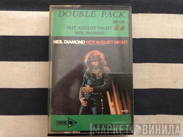  Neil Diamond  - Hot August Night