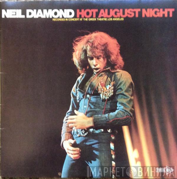 Neil Diamond  - Hot August Night