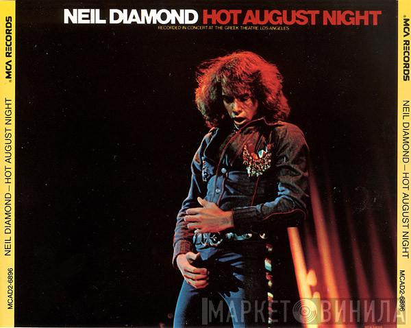  Neil Diamond  - Hot August Night