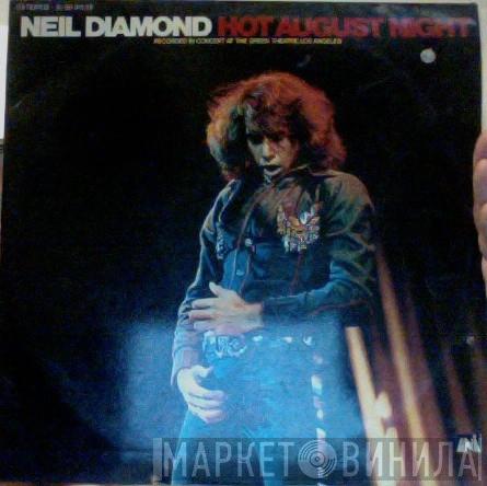  Neil Diamond  - Hot August Night