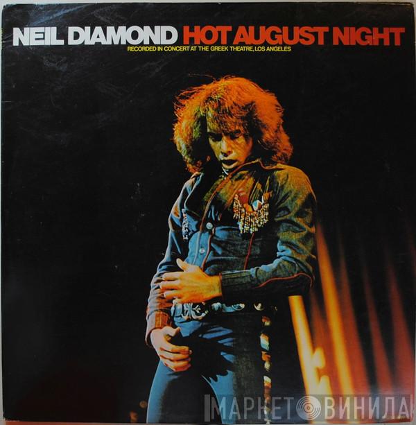  Neil Diamond  - Hot August Night