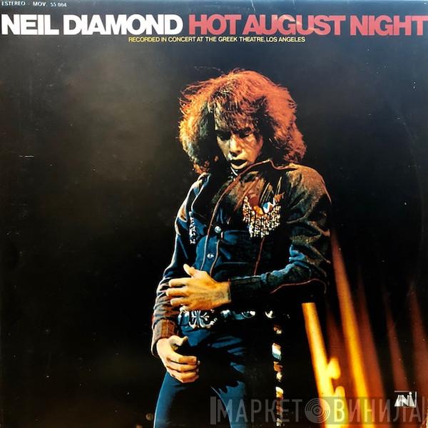  Neil Diamond  - Hot August Night