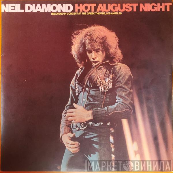 Neil Diamond  - Hot August Night