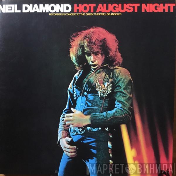  Neil Diamond  - Hot August Night