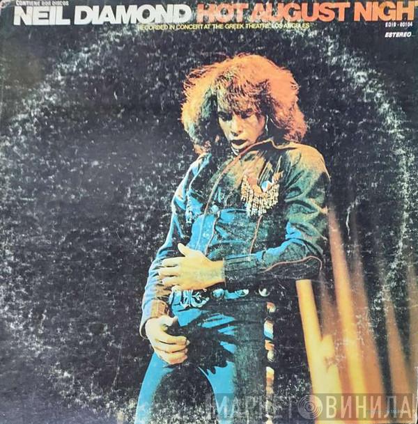  Neil Diamond  - Hot August Night
