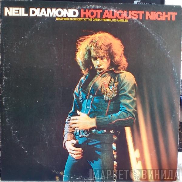  Neil Diamond  - Hot August Night