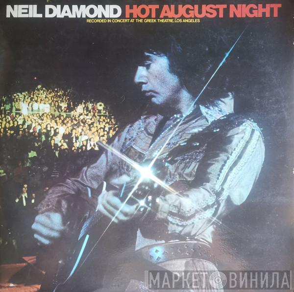  Neil Diamond  - Hot August Night