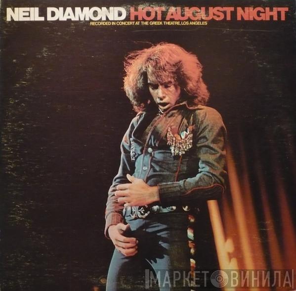  Neil Diamond  - Hot August Night