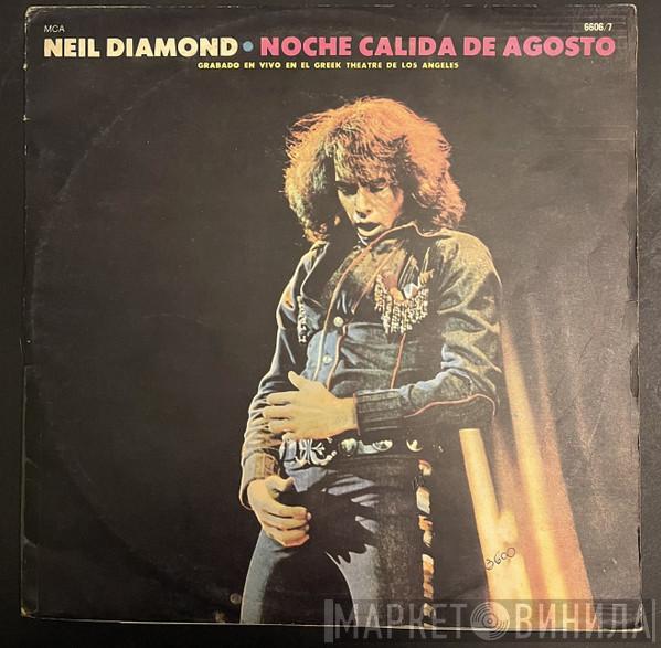  Neil Diamond  - Hot August Night