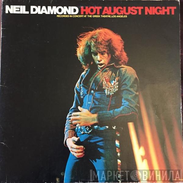  Neil Diamond  - Hot August Night