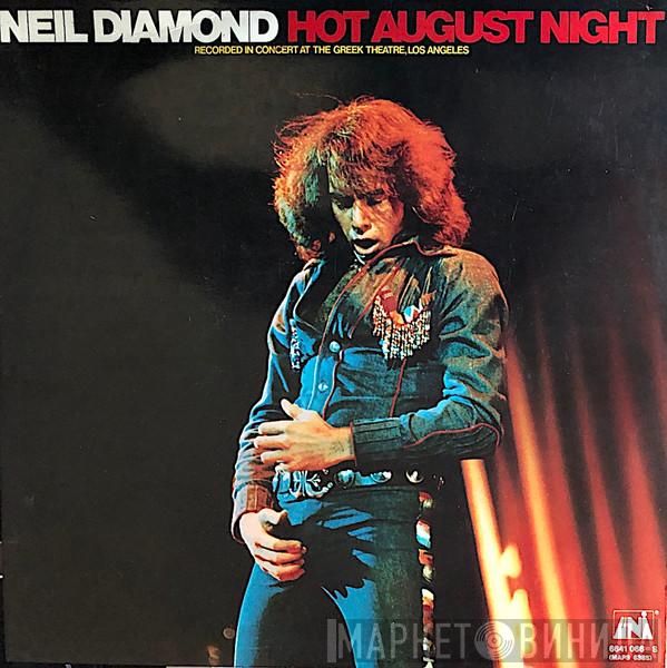  Neil Diamond  - Hot August Night