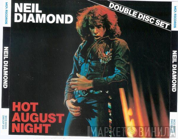 Neil Diamond  - Hot August Night