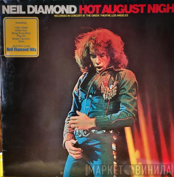  Neil Diamond  - Hot August Night