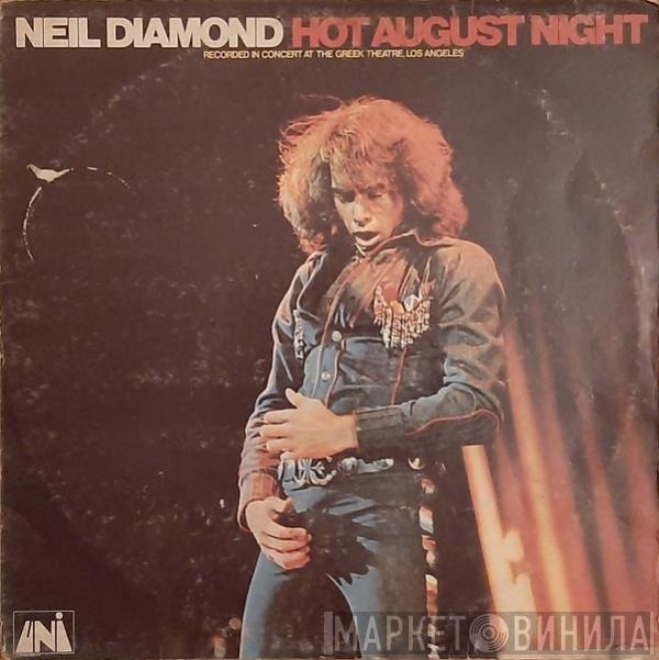  Neil Diamond  - Hot August Night