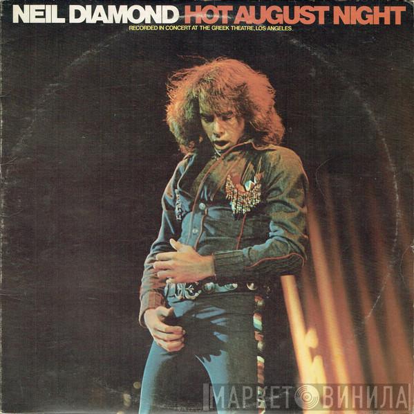 Neil Diamond - Hot August Night