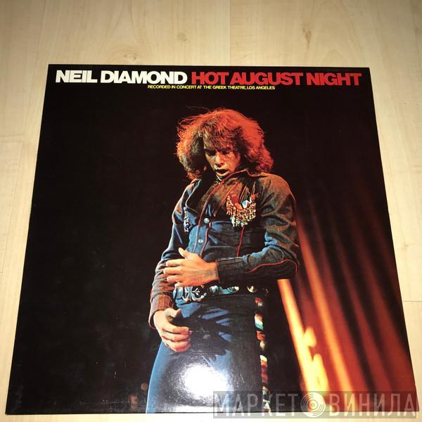  Neil Diamond  - Hot August Night