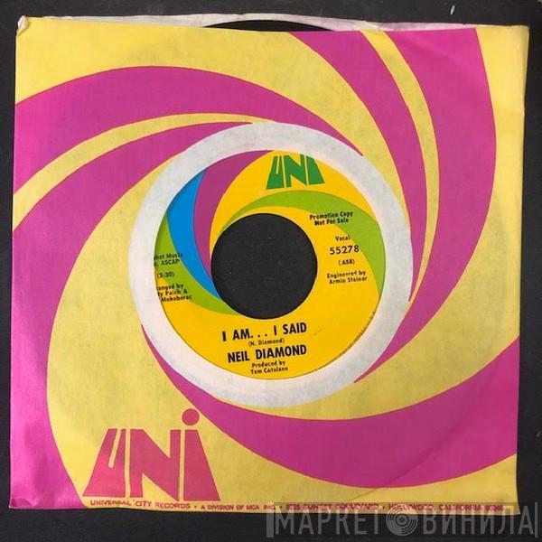  Neil Diamond  - I Am... I Said
