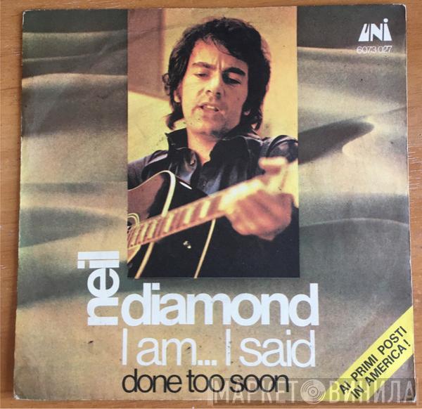  Neil Diamond  - I Am... I Said