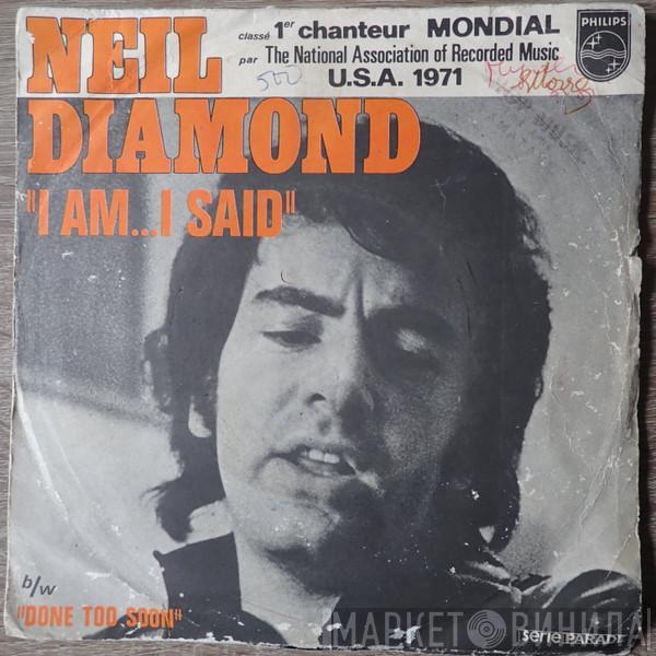  Neil Diamond  - I Am... I Said