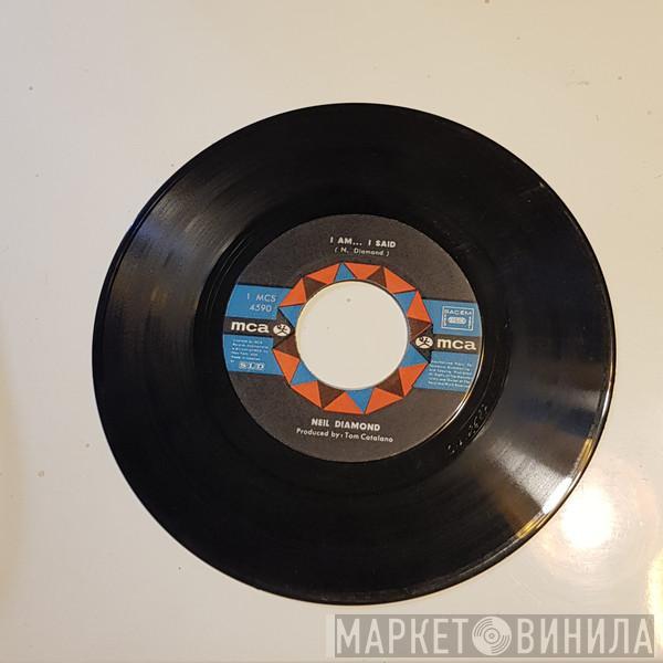  Neil Diamond  - I Am... I Said